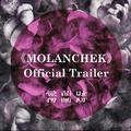 《MOLANCHEK》Official Trailer