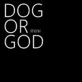 Dog or God