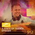 ASOT 912 - A State Of Trance Episode 912