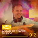 ASOT 912 - A State Of Trance Episode 912