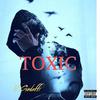 Lil Gadaffi - Toxic (feat. Eva weel skram, 3breezy & With confidence)