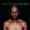 Forever Faithless - The Greatest Hits专辑