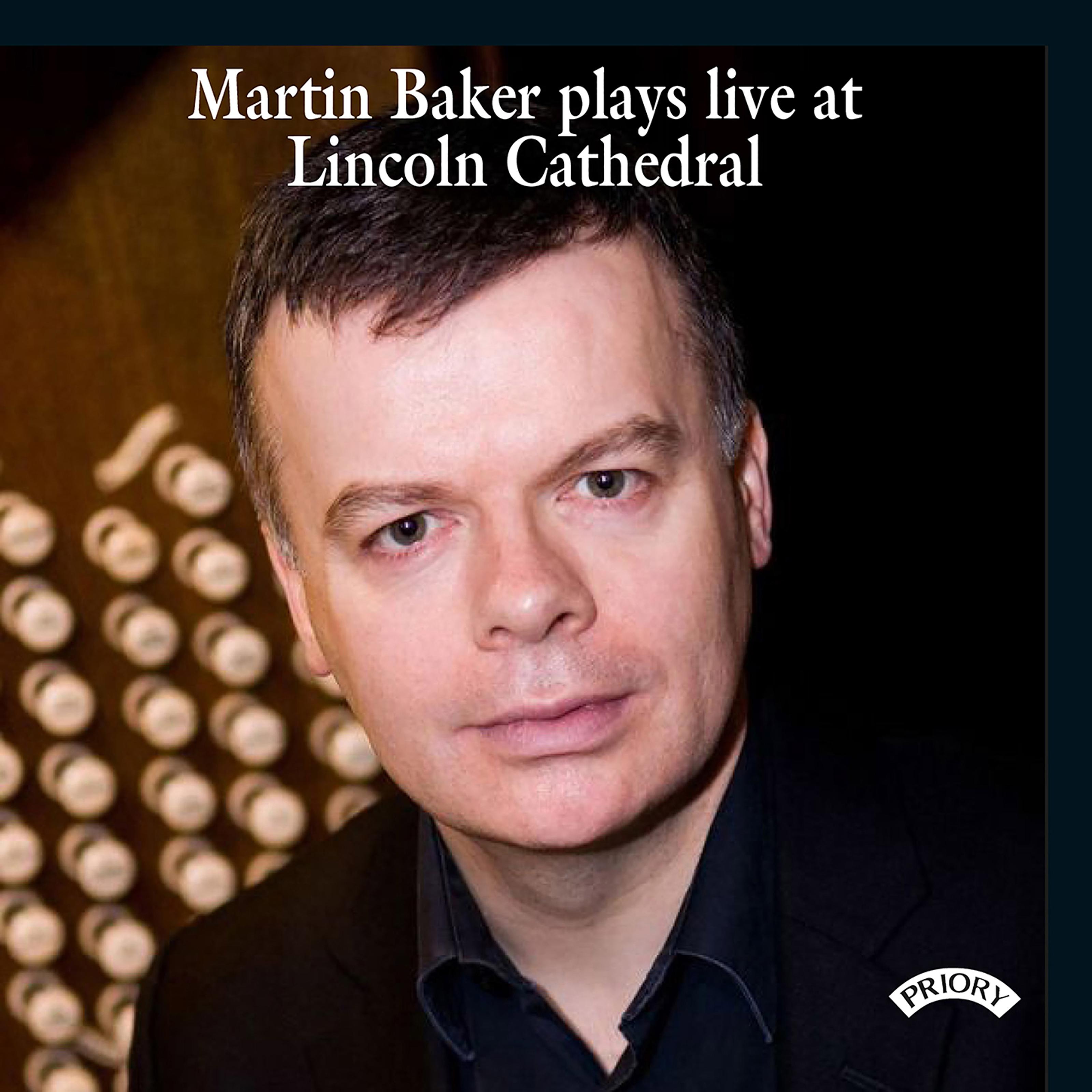 Martin Baker - 3 Chorals for Organ:No. 1 in E Major, FWV 38 (Live)