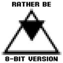 Rather Be 8 Bit Version专辑