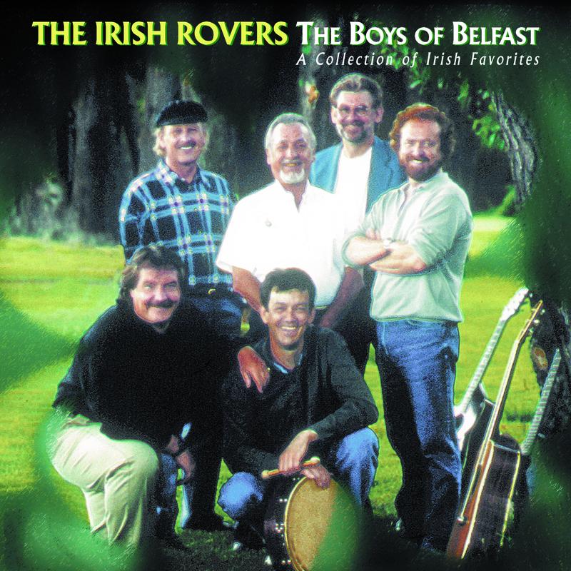 The Boys Of Belfast: A Collection Of Irish Favorites