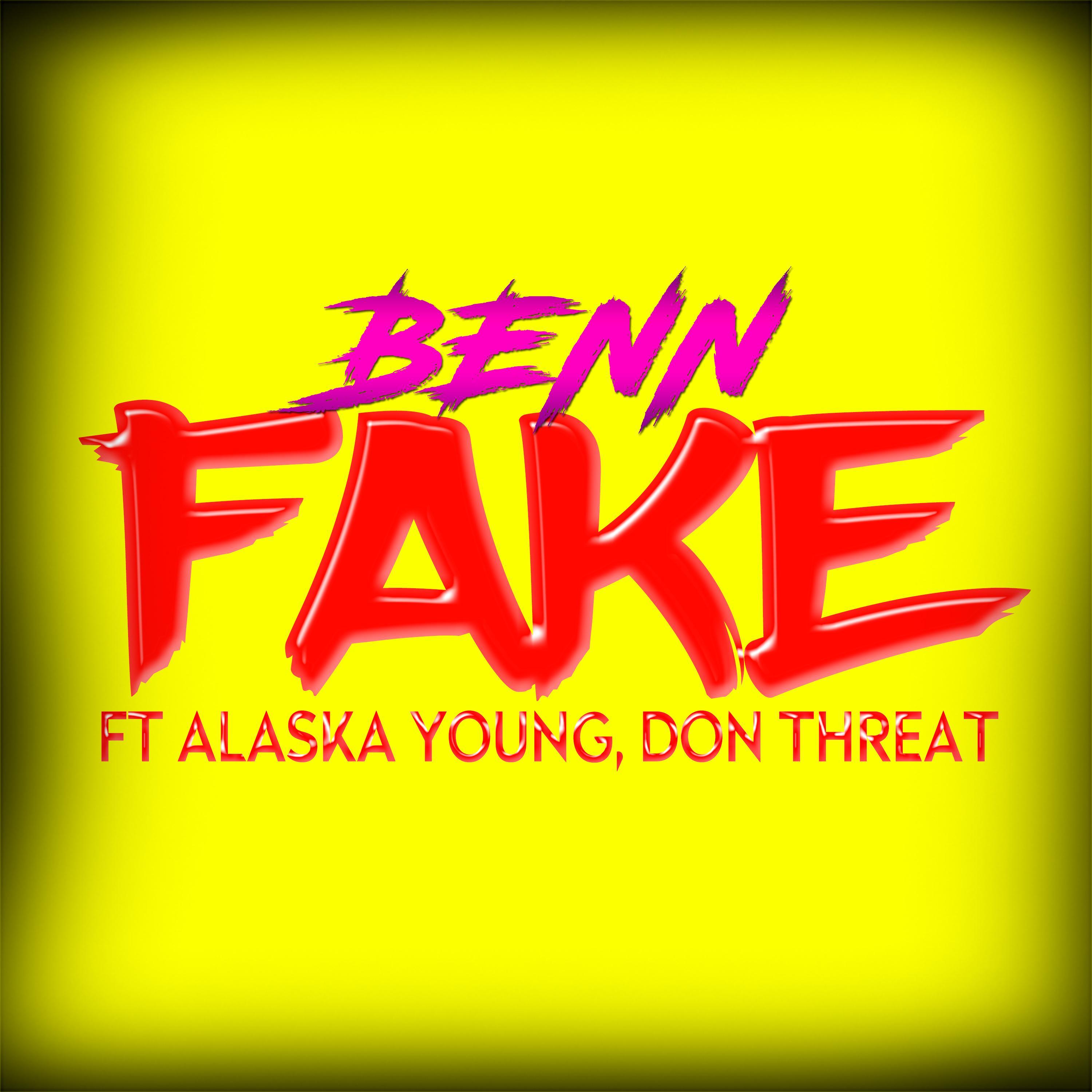 Fake (feat. Alaska Young & Don Threat)