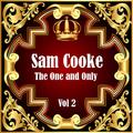 Sam Cooke: The One and Only Vol 2