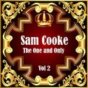 Sam Cooke: The One and Only Vol 2