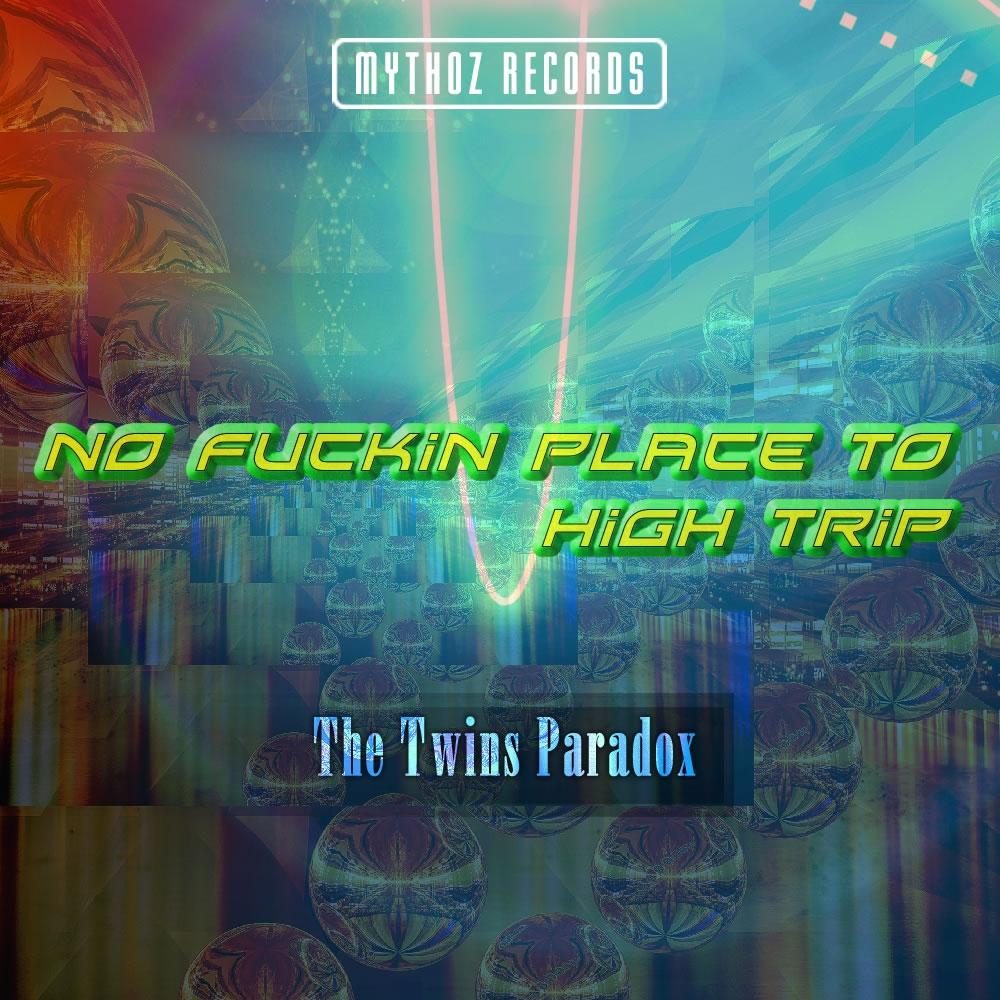 No ****** Place To High Trip
