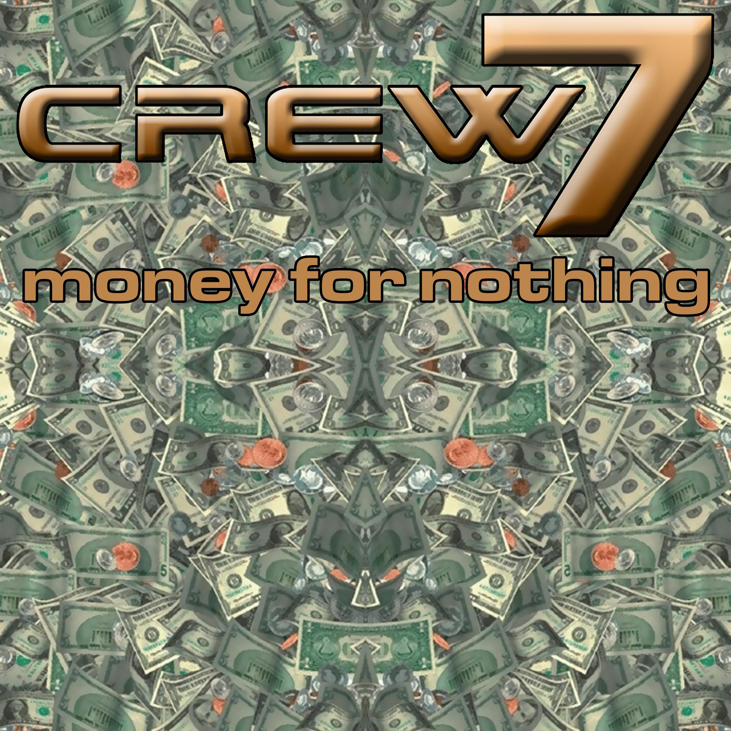 Crew 7 - Money for Nothing (Tim Verba's Canadian Remix)