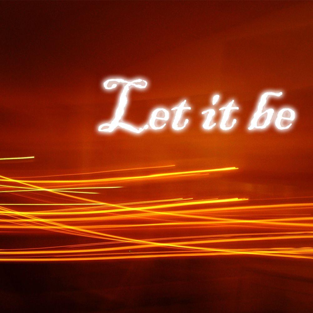 允许一切发生＆Let It Be