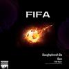 Doughphresh Da Don - FIFA