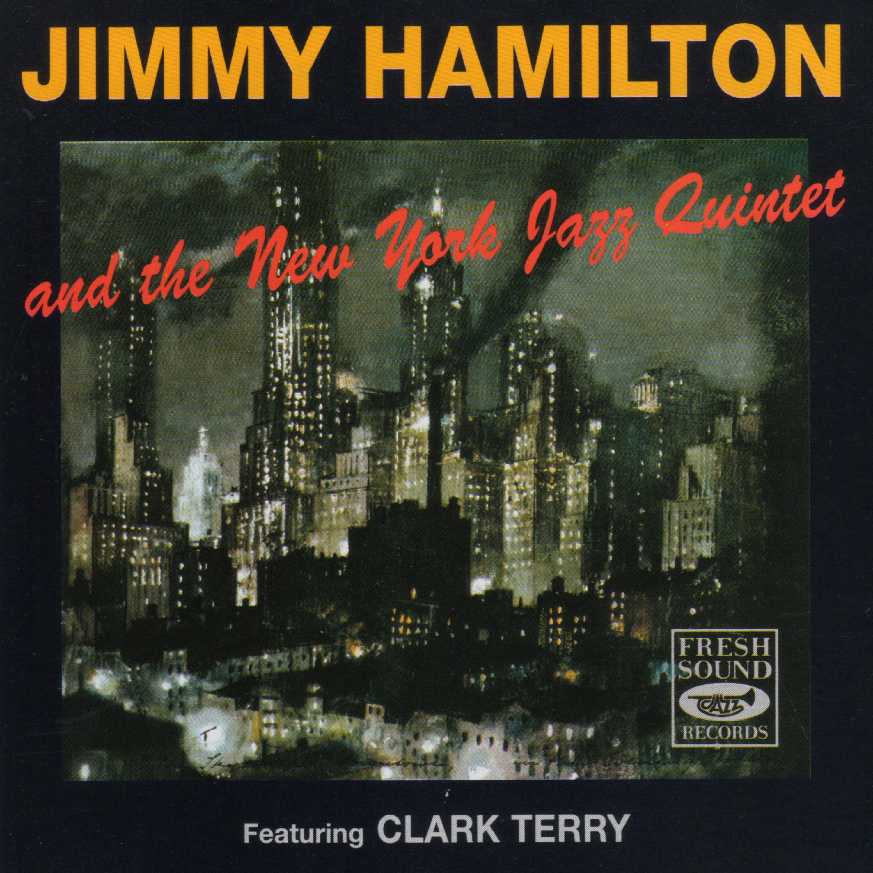 Jimmy Hamilton and the New York Jazz Quintet