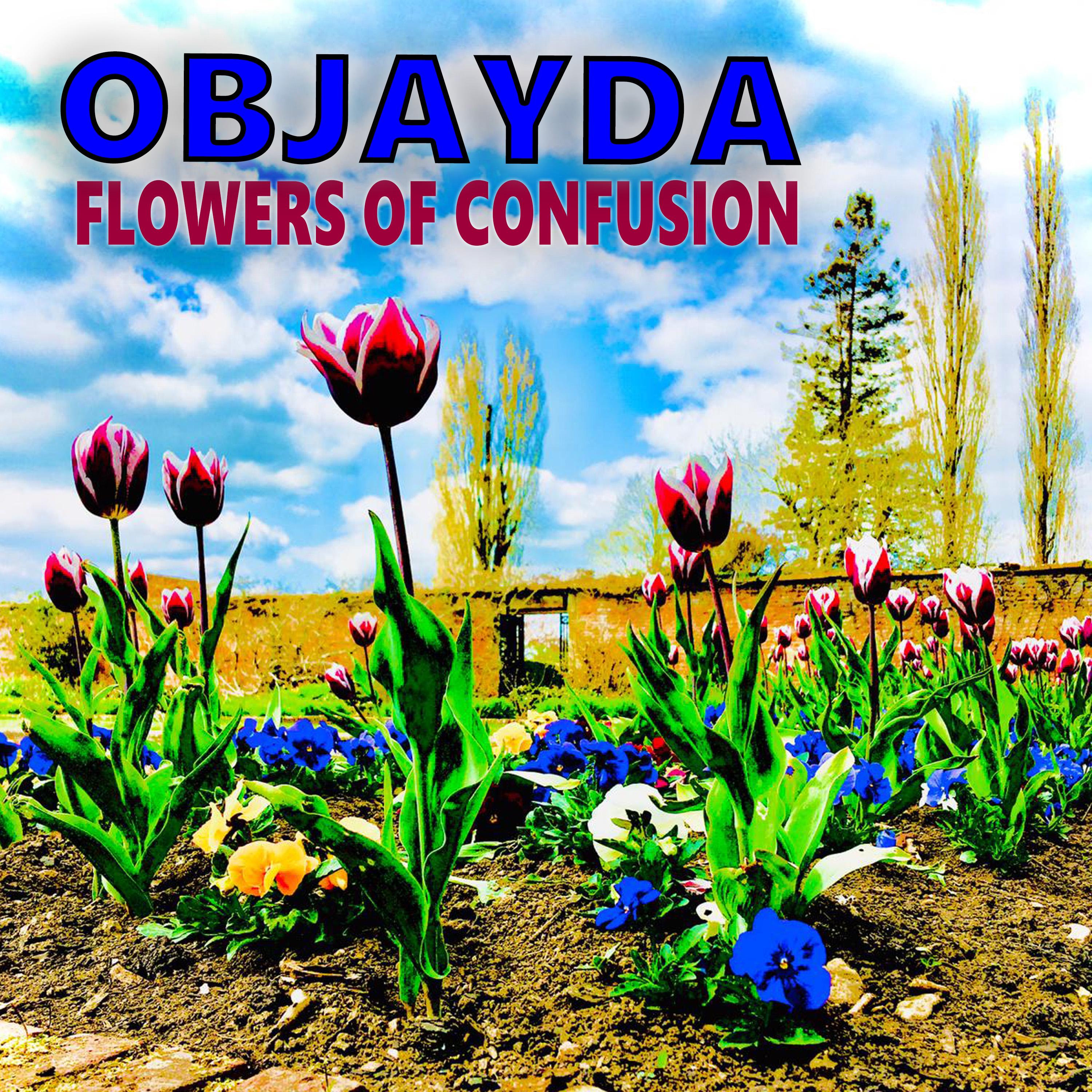 Flowers of Confusion