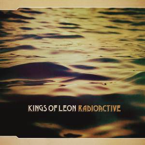 Kings Of Leon - RADIOACTIVE （升7半音）