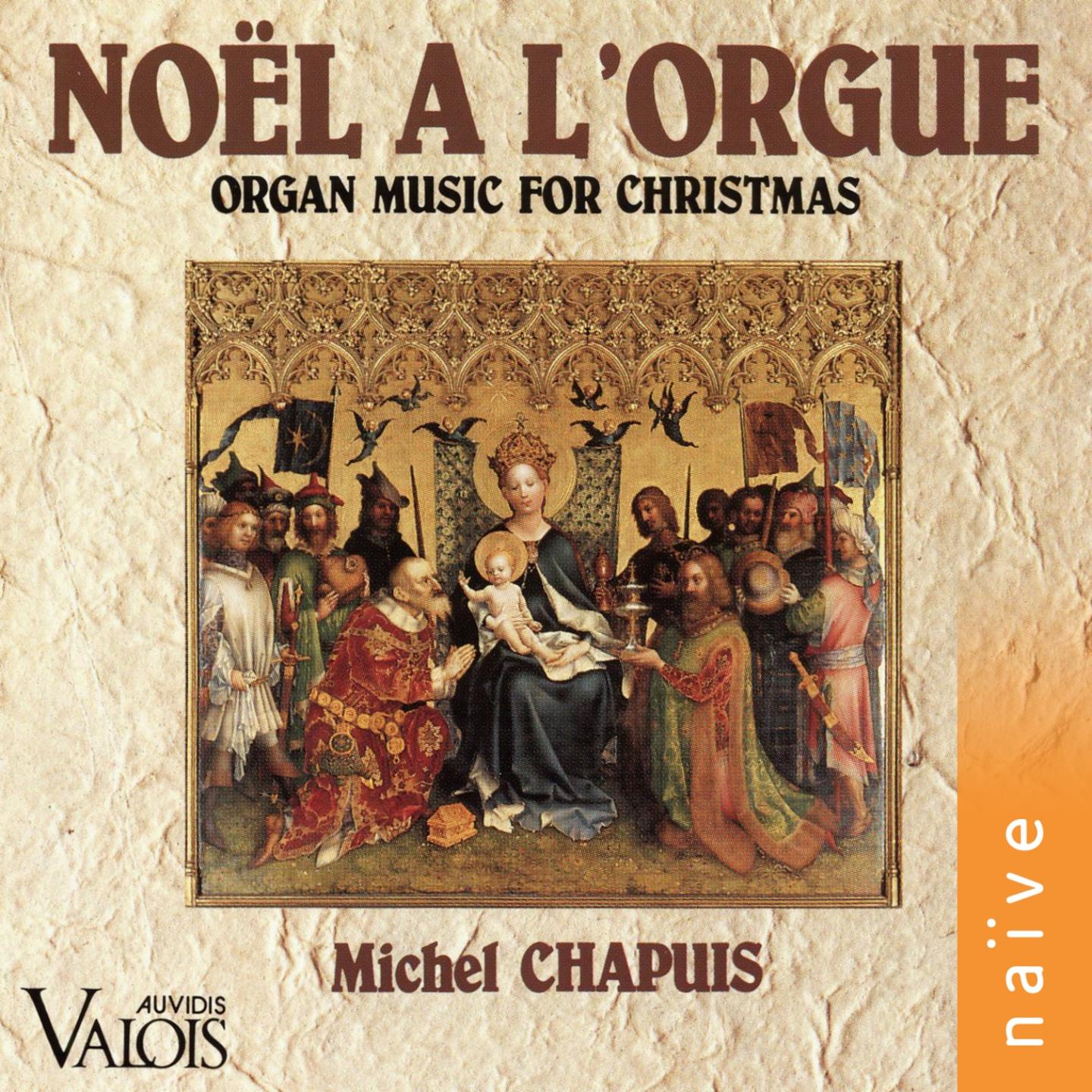 Noël à l'orgue. Noëls des organistes français du XVIIIe siècle (Orgue Jean-Georges Koenig de l'église Saint-Georges à Sarre-Union)
