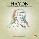 Haydn: Variations for Piano in F Minor, Hob.XVII:6 (Digitally Remastered)专辑