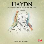 Haydn: Variations for Piano in F Minor, Hob.XVII:6 (Digitally Remastered)专辑