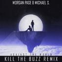 Against the World (Kill the Buzz Remix)专辑