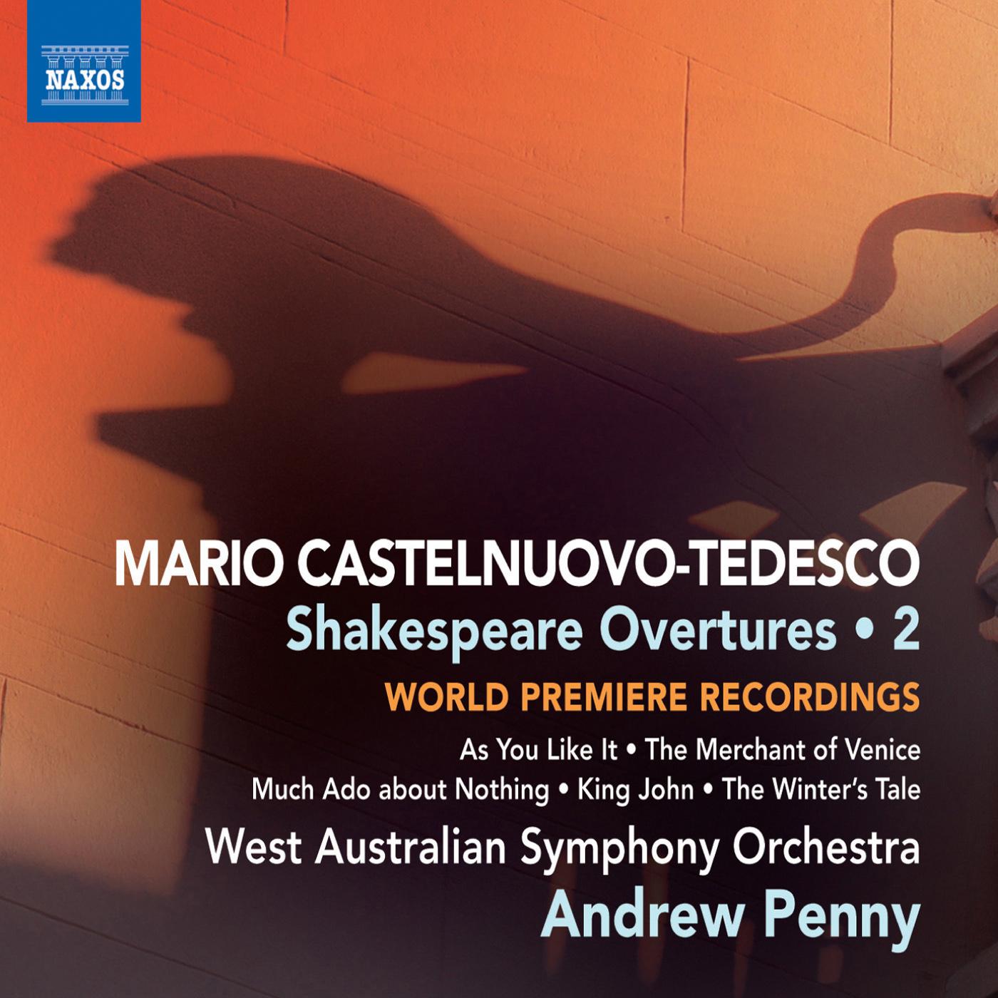 CASTELNUOVO-TEDESCO, M.: Shakespeare Overtures, Vol. 2 (West Australian Symphony, Penny)