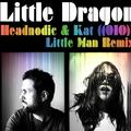 Little Man - Headnodic & KAT ((010)) Remix