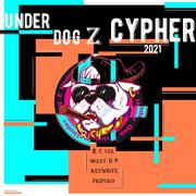 Under DogZ 2021 cypher