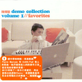 Demo Collection Volume 1//Favorites