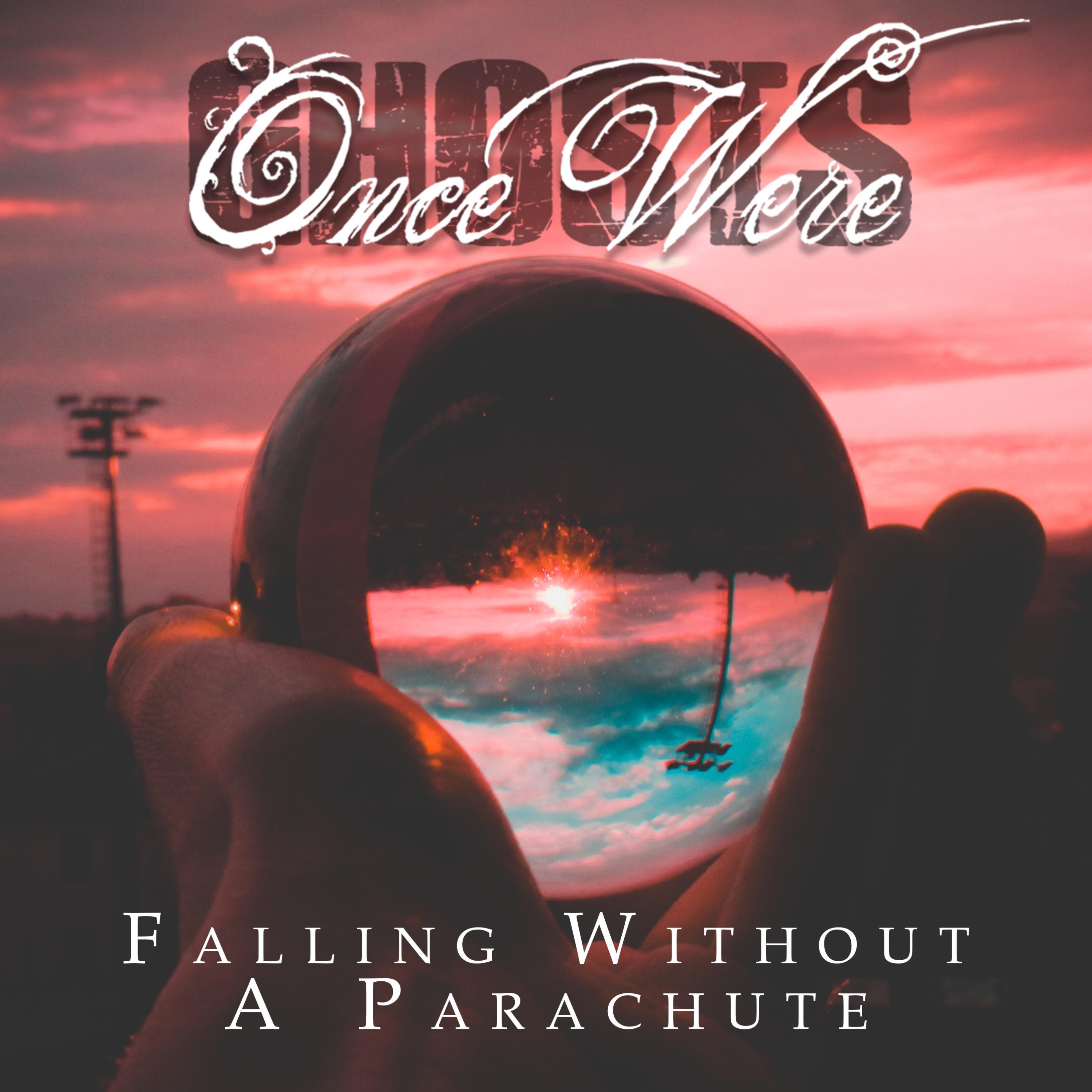 Falling Without A Parachute