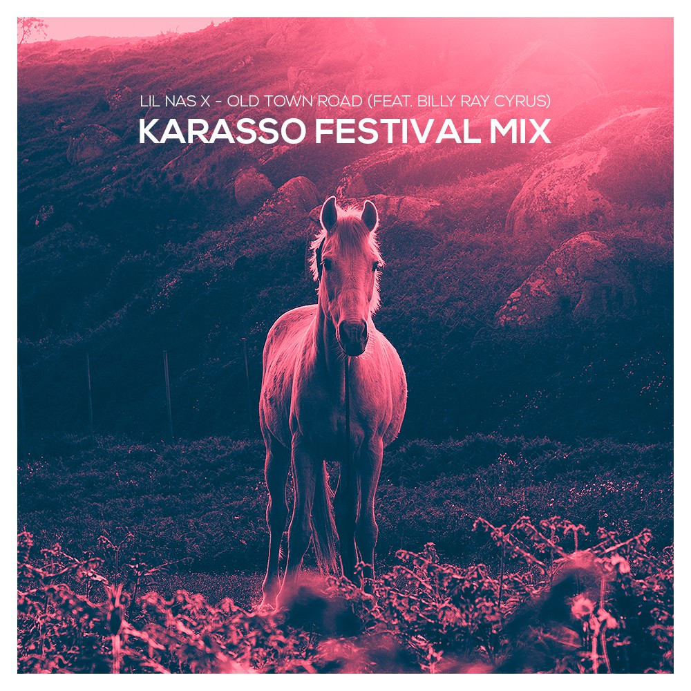 Old Town Road (Karasso Festival Mix)