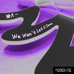 We Won't Let U Down专辑