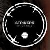 StrikeRr - Its My Road (Original Mix)