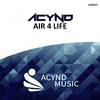 Acynd - Air 4 Life (Original Mix)