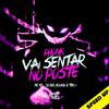 TRK DJ - Phonk Vai Sentar no Poste (feat. Mc Rd & DJ Biel Bolado) (Speed UP)