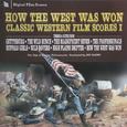 How The West Was Won - Classic Western Film Scores 1