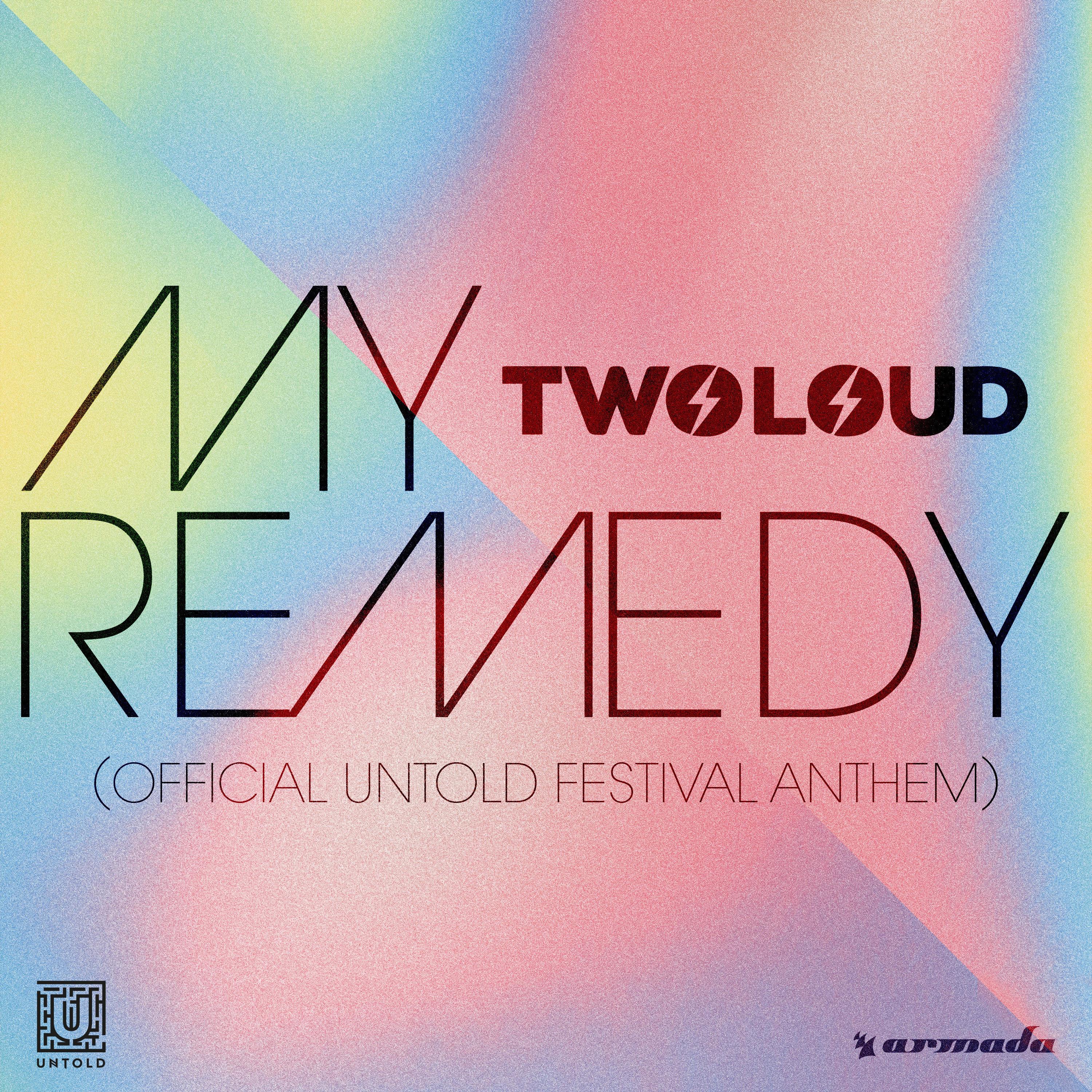 My Remedy (Official Untold Festival Anthem)专辑
