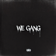 WE GANG