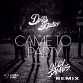 Came To Party (Olly James Remix)