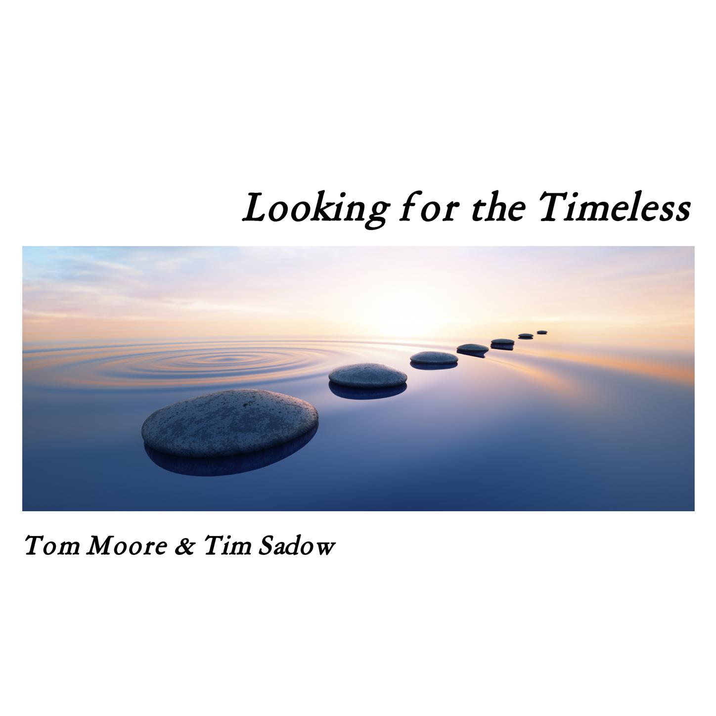 Looking for the Timeless