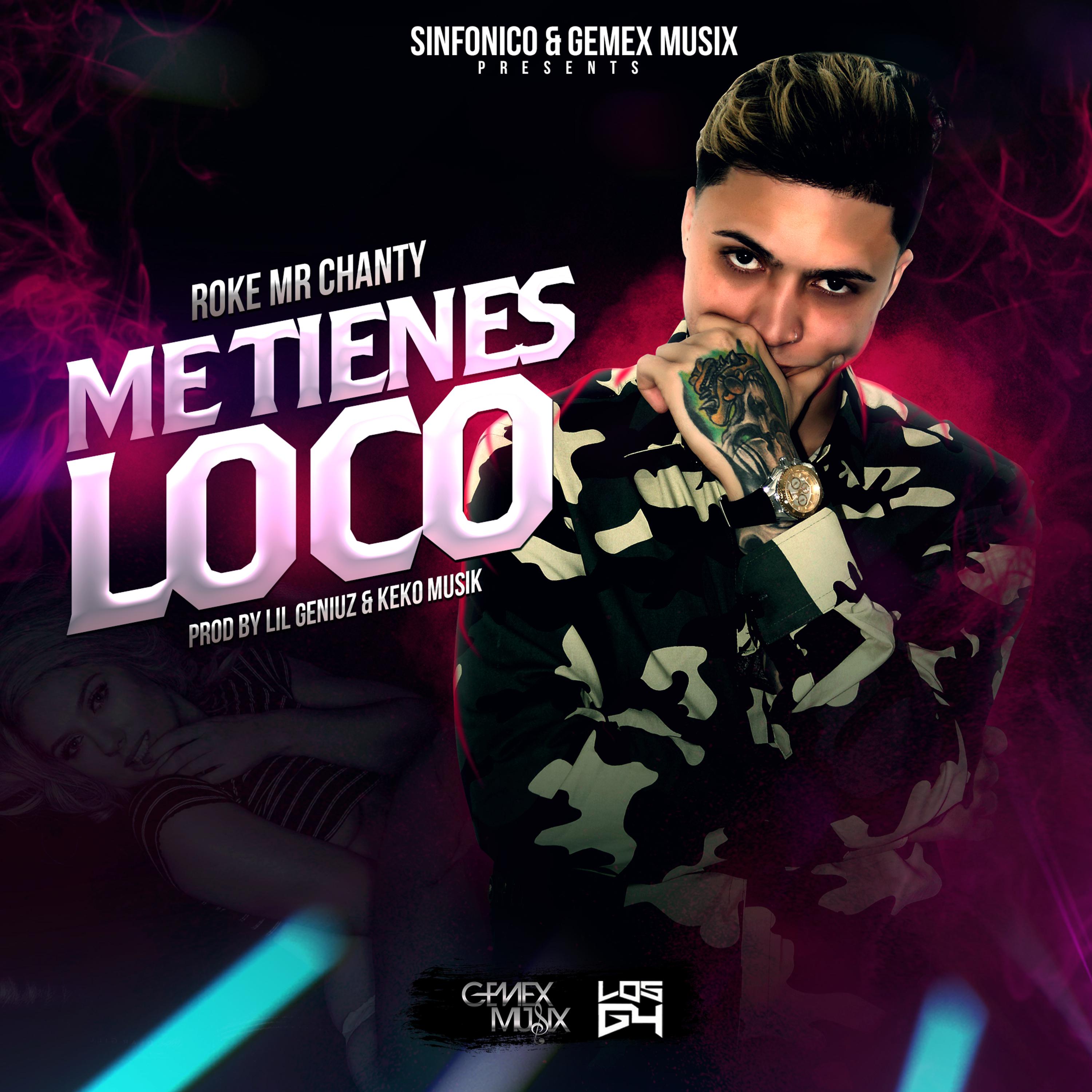 Rokero - Me Tienes Loco