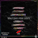 Waiting for Love(SEVEN7H Remix)专辑