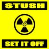 Stush - Set It Off