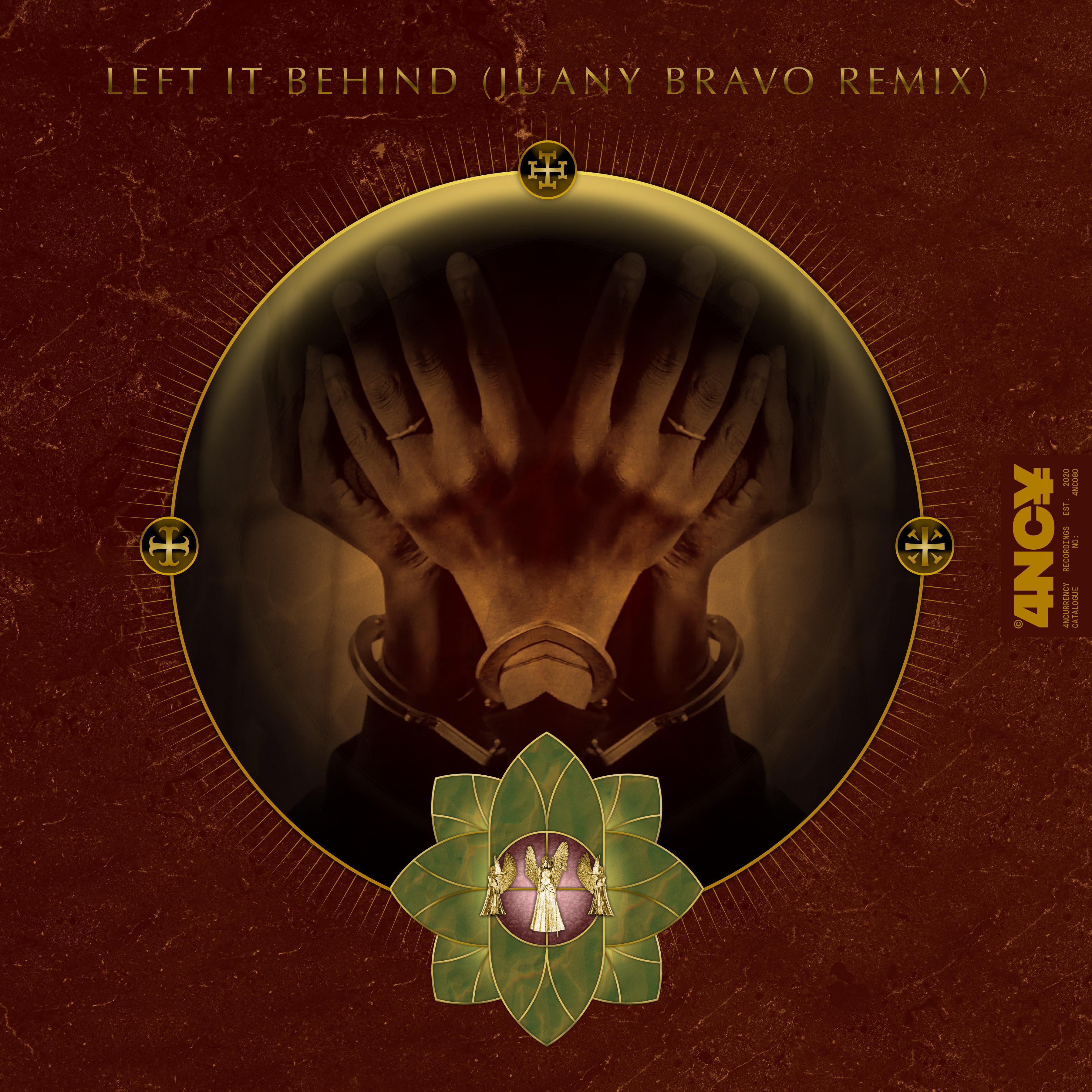 Left It Behind (Juany Bravo Remix)