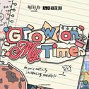 Grow on My Time专辑