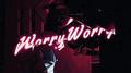 worry worry专辑