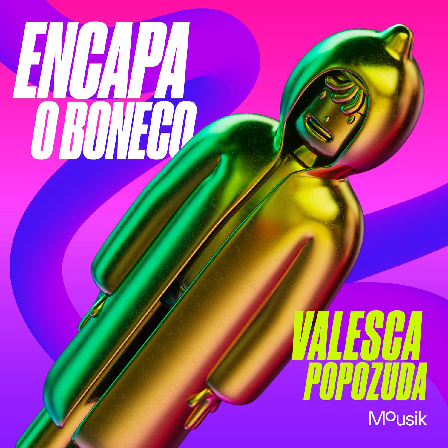 Valesca Popozuda - Encapa o Boneco