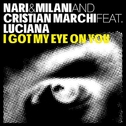 I Got My Eye On You (feat. Luciana)专辑