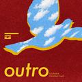 Outro(feat.CueZ)