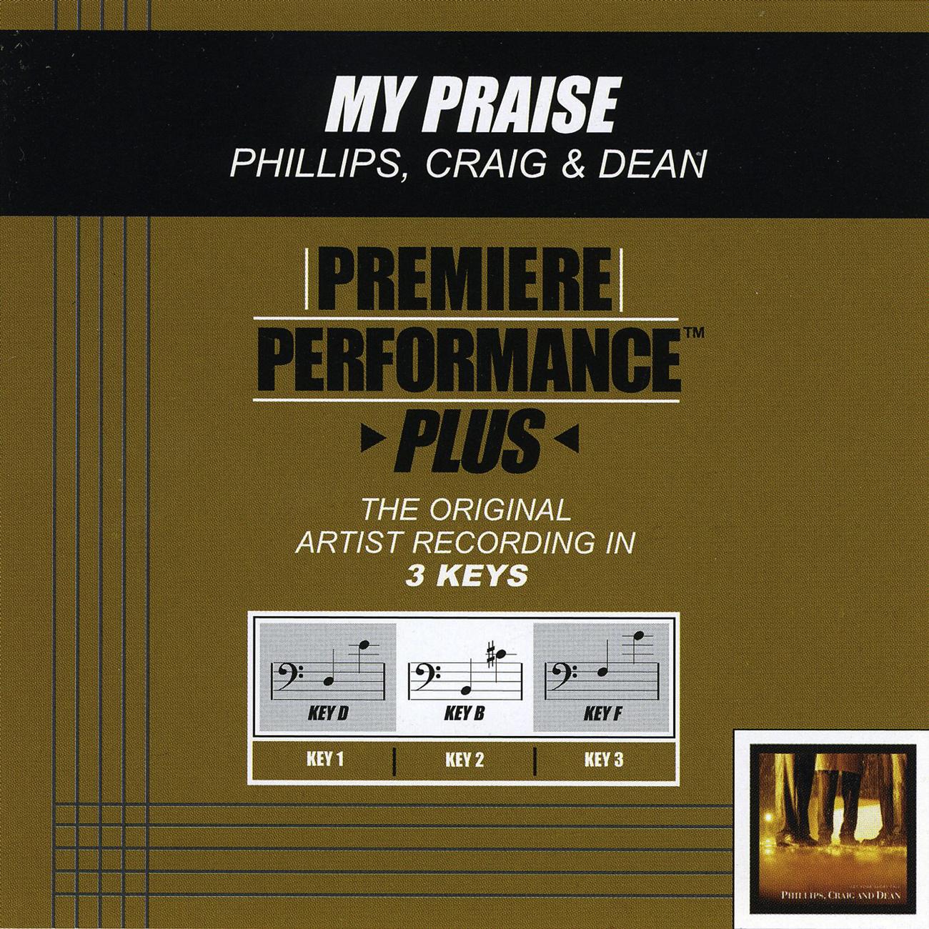 Phillips, Craig And Dean - My Praise (Performance Track In Key Of F)