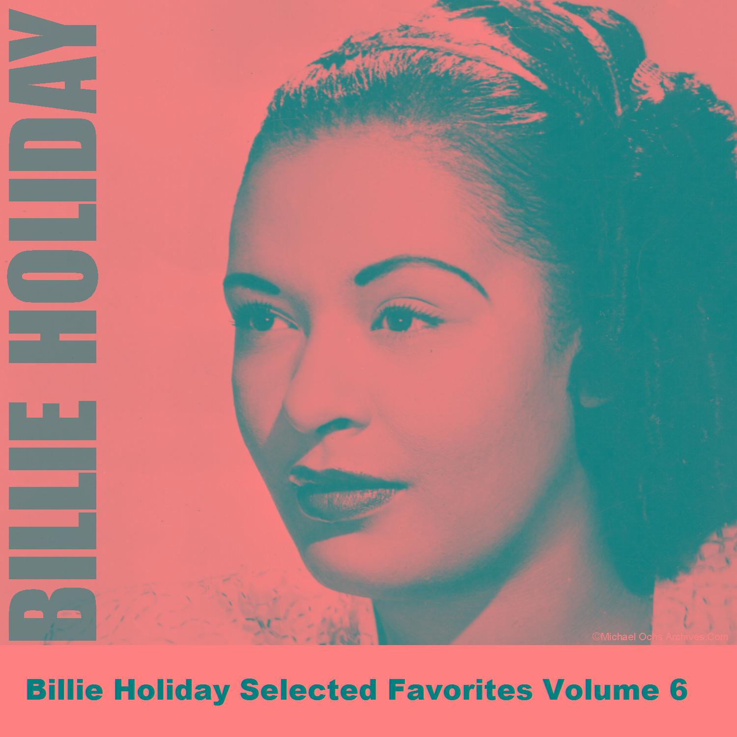 Billie Holiday Selected Favorites, Vol. 6
