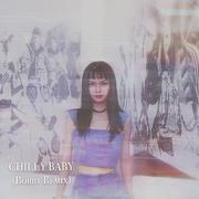 Chilly Baby(Bobby remix)